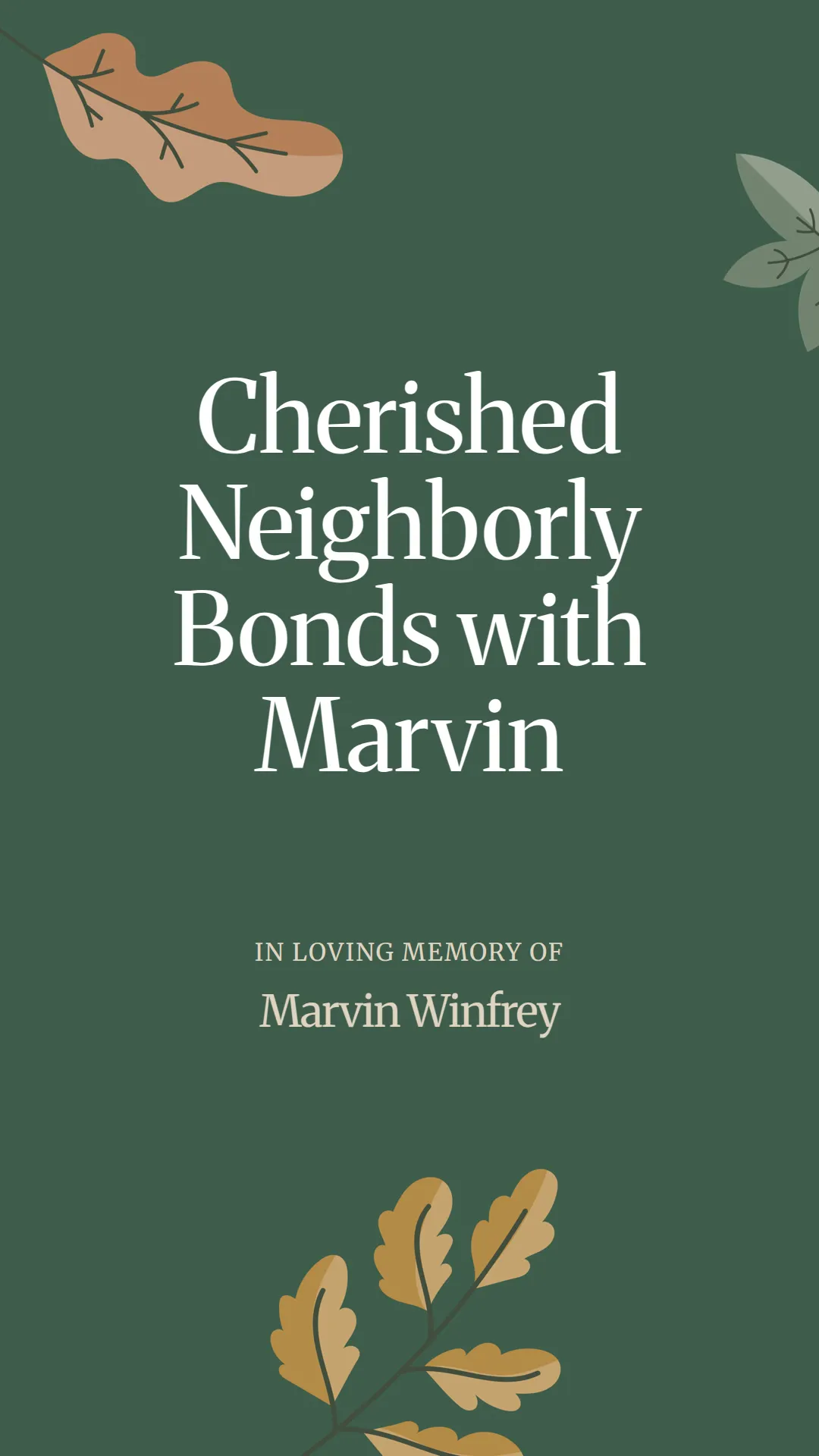 Cherished Neighborly Bonds with Marvin