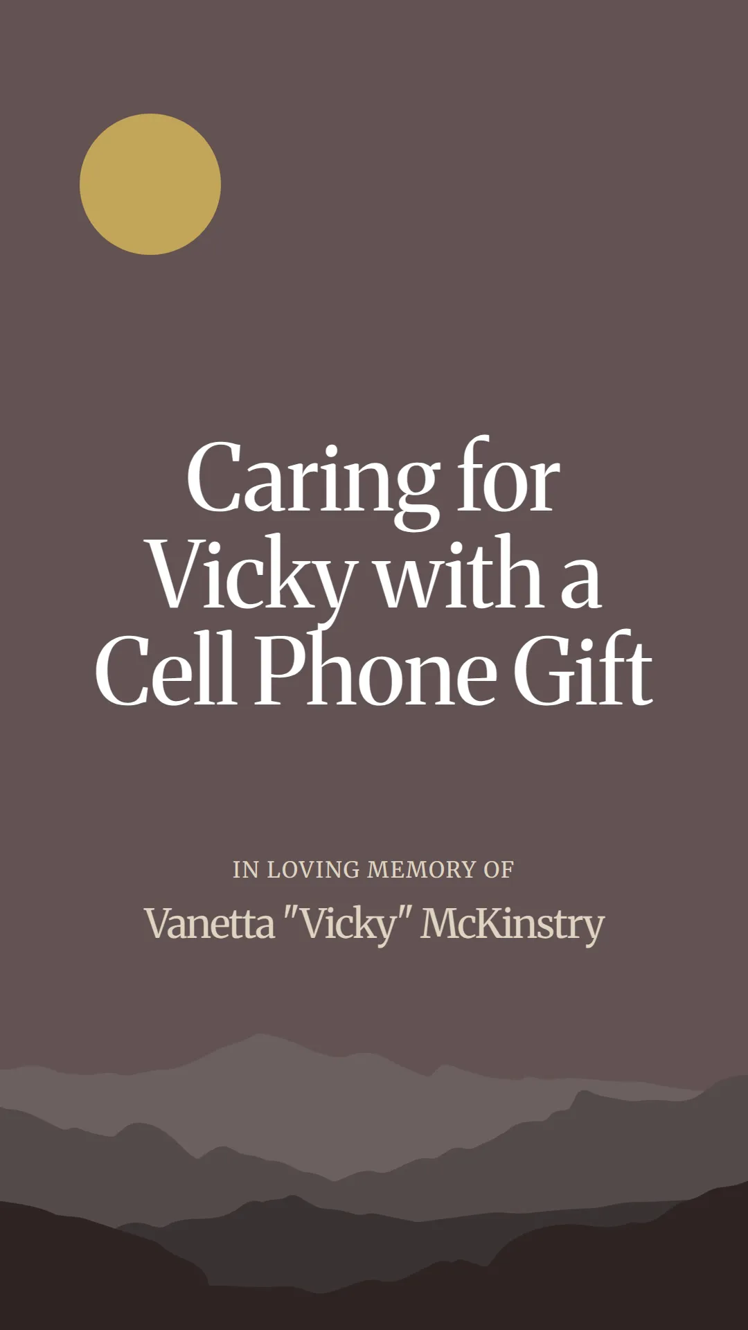 Caring for Vicky with a Cell Phone Gift
