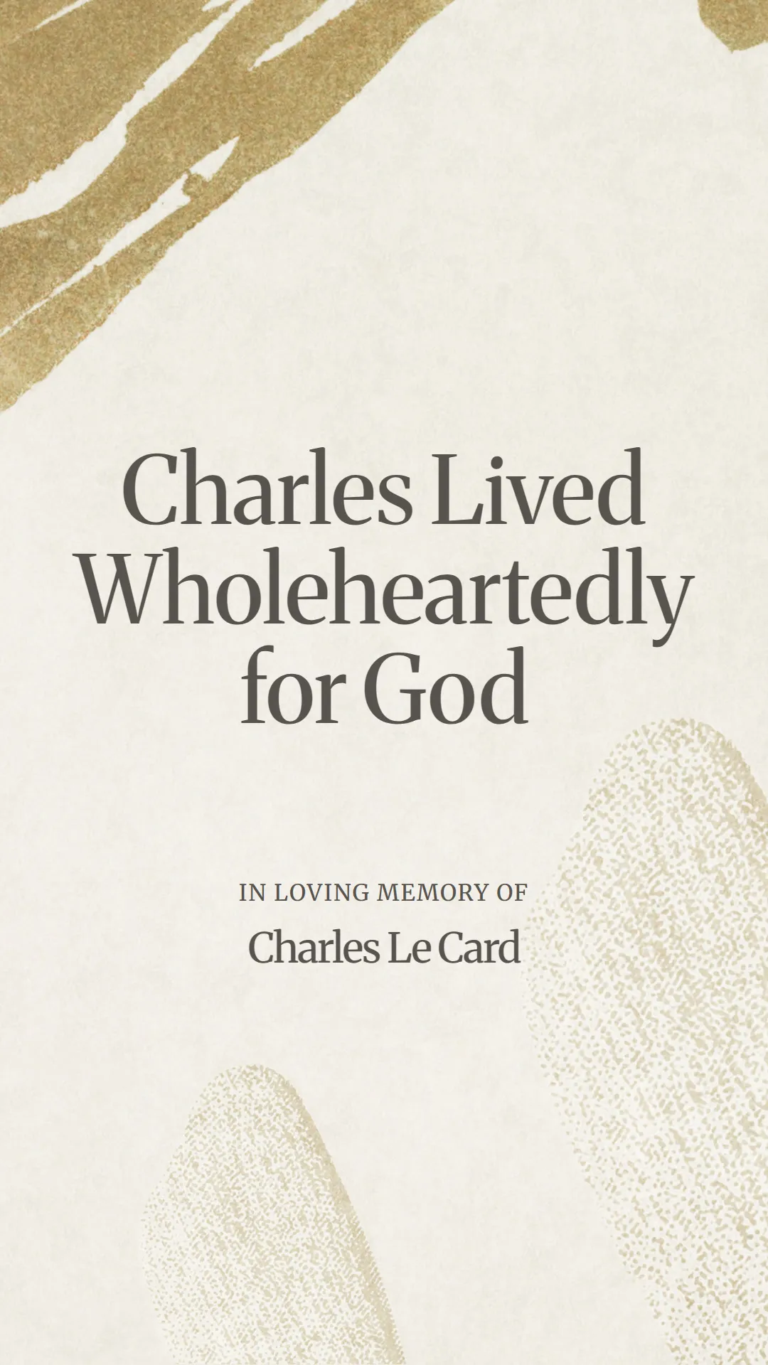 Charles Lived Wholeheartedly for God