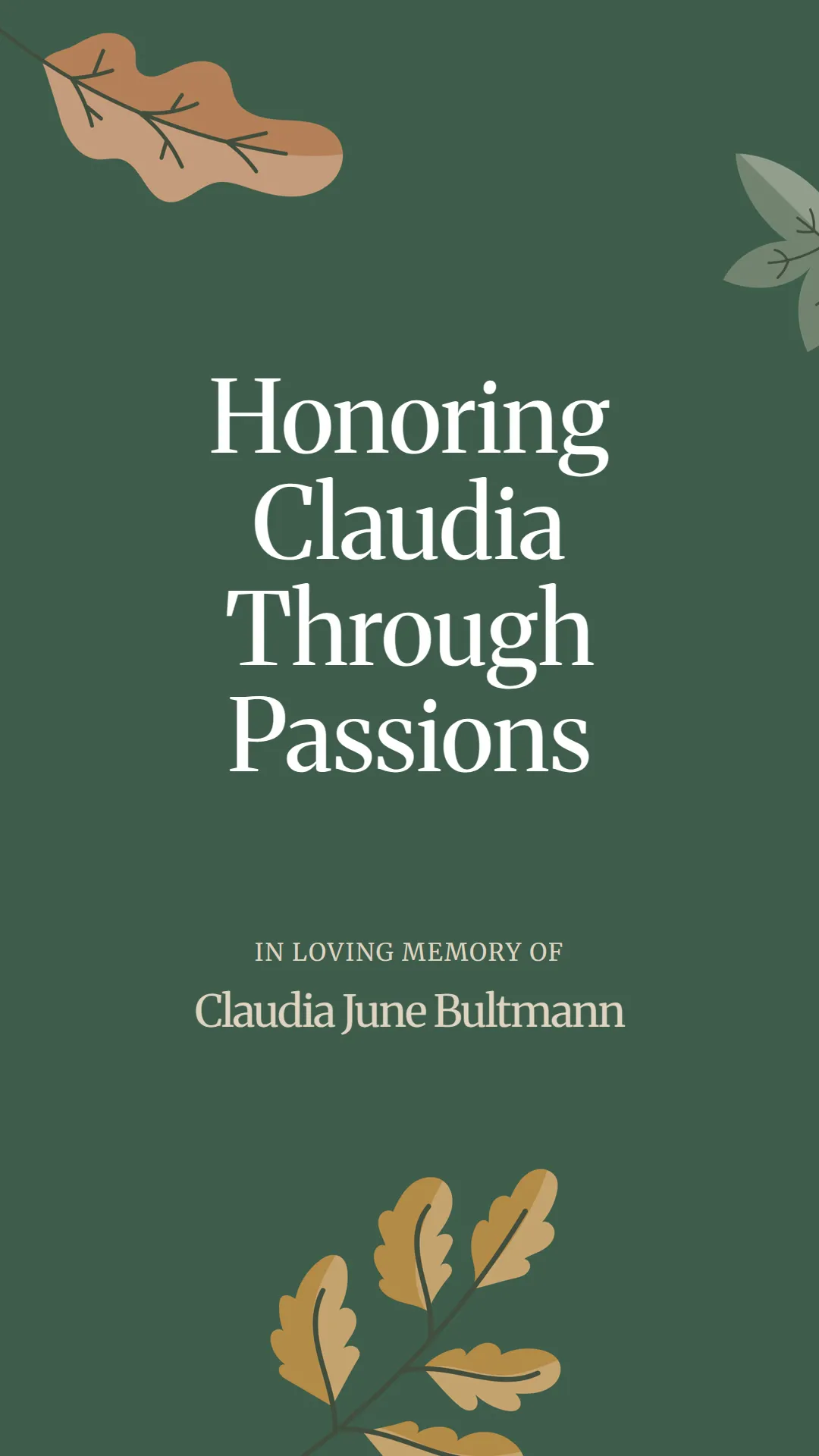 Honoring Claudia Through Passions
