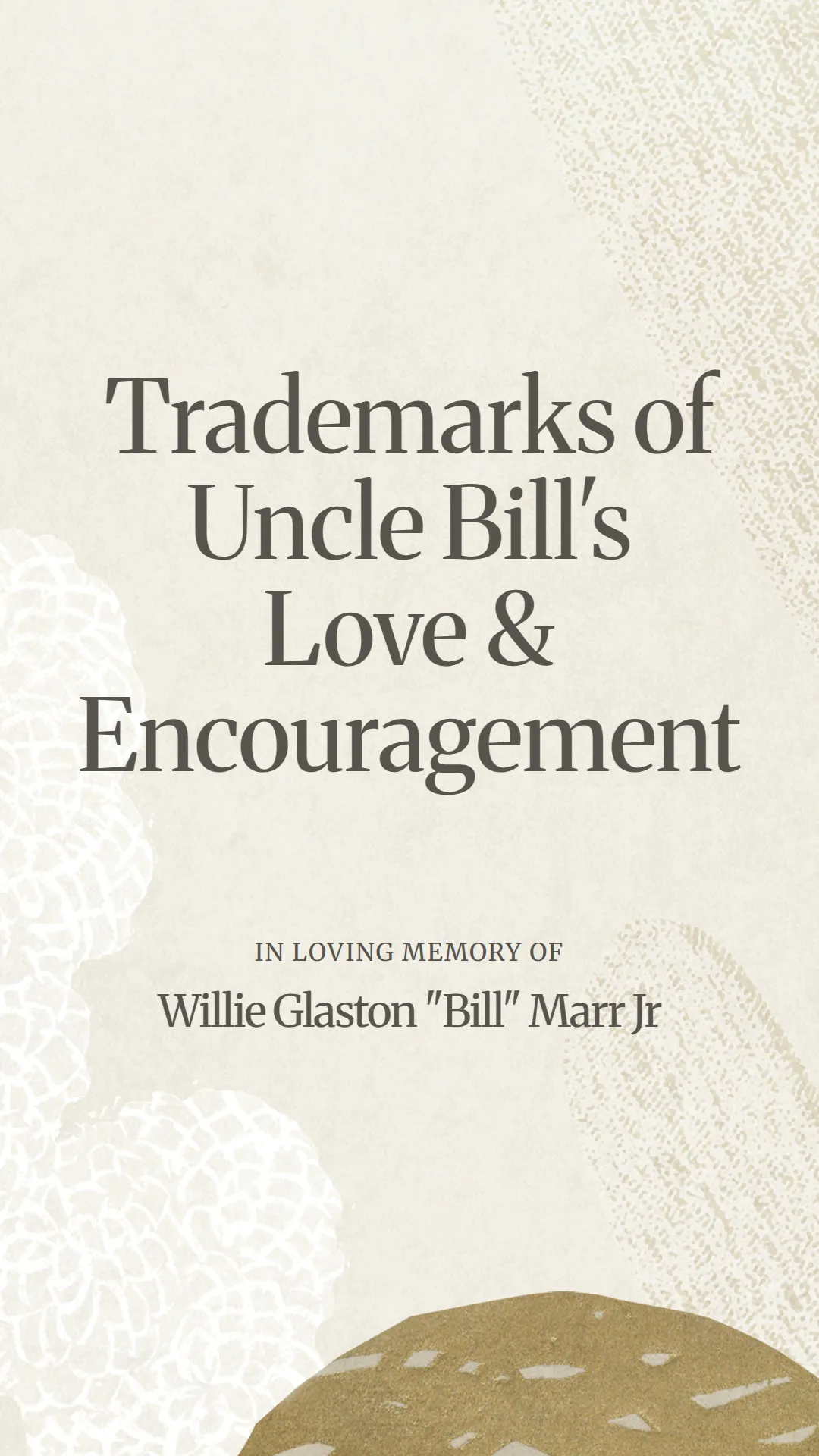 Trademarks of Uncle Bill's Love and Encouragement