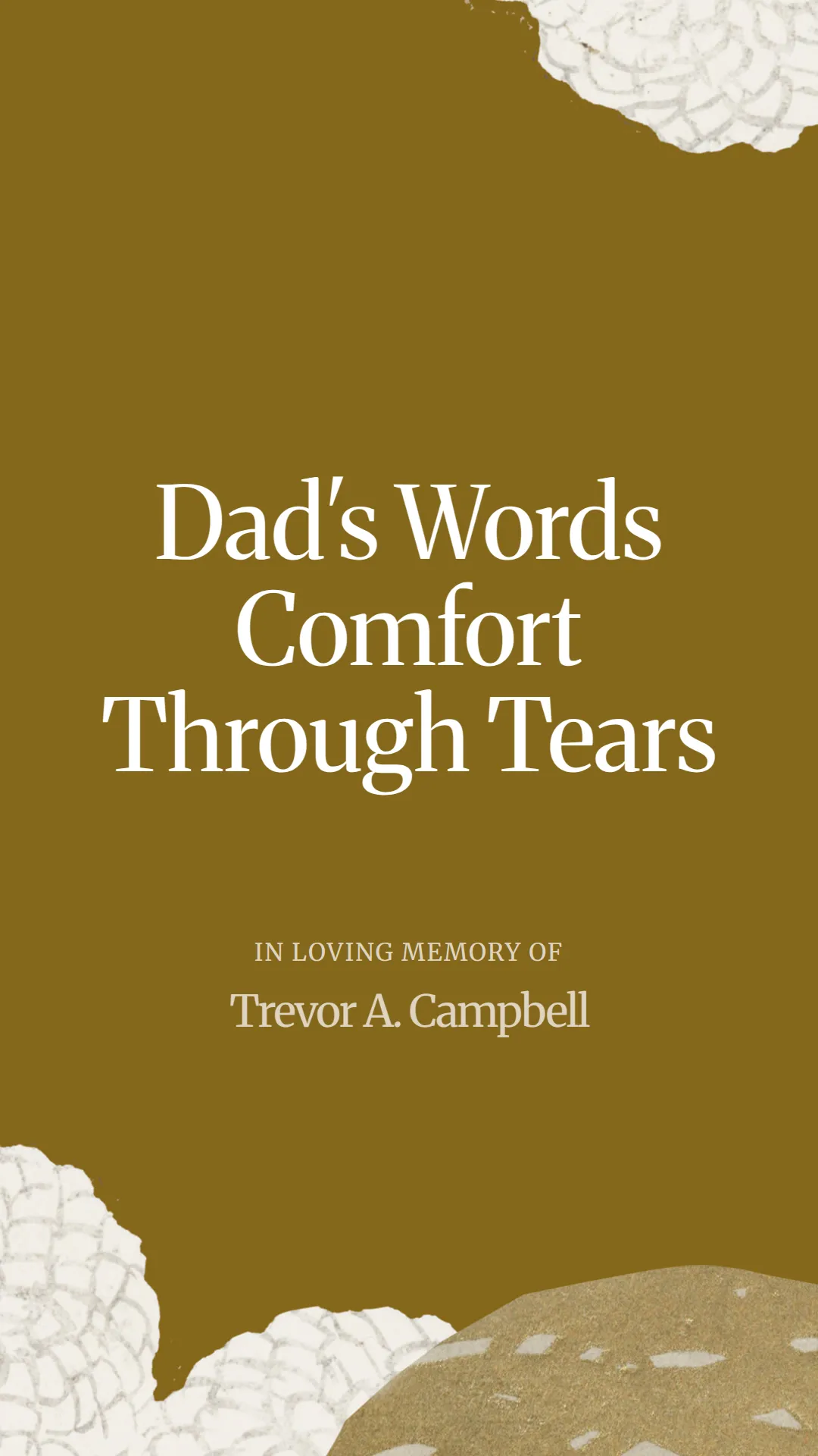 Dad's Words Comfort Through Tears