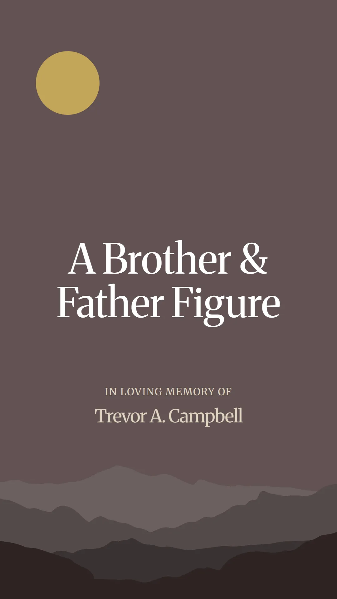 A Brother and Father Figure