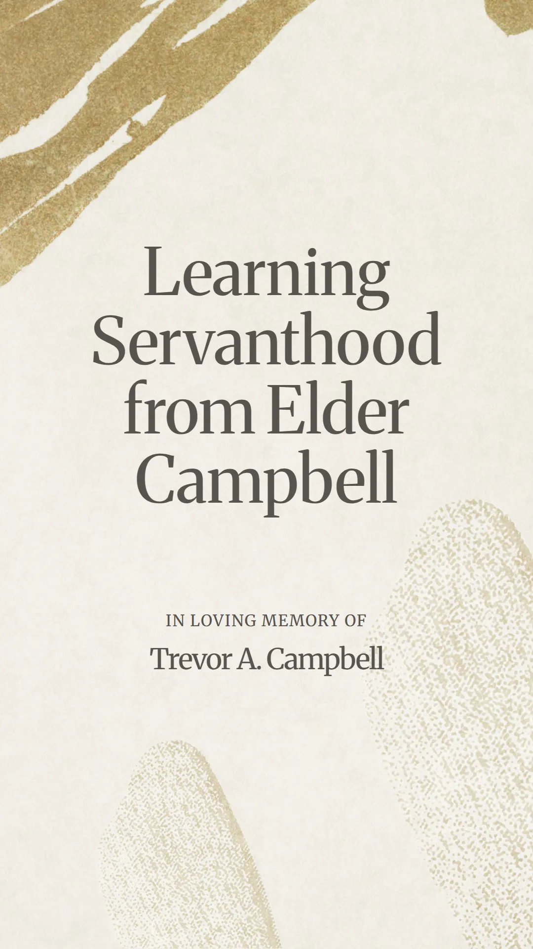 Learning Servanthood from Elder Campbell
