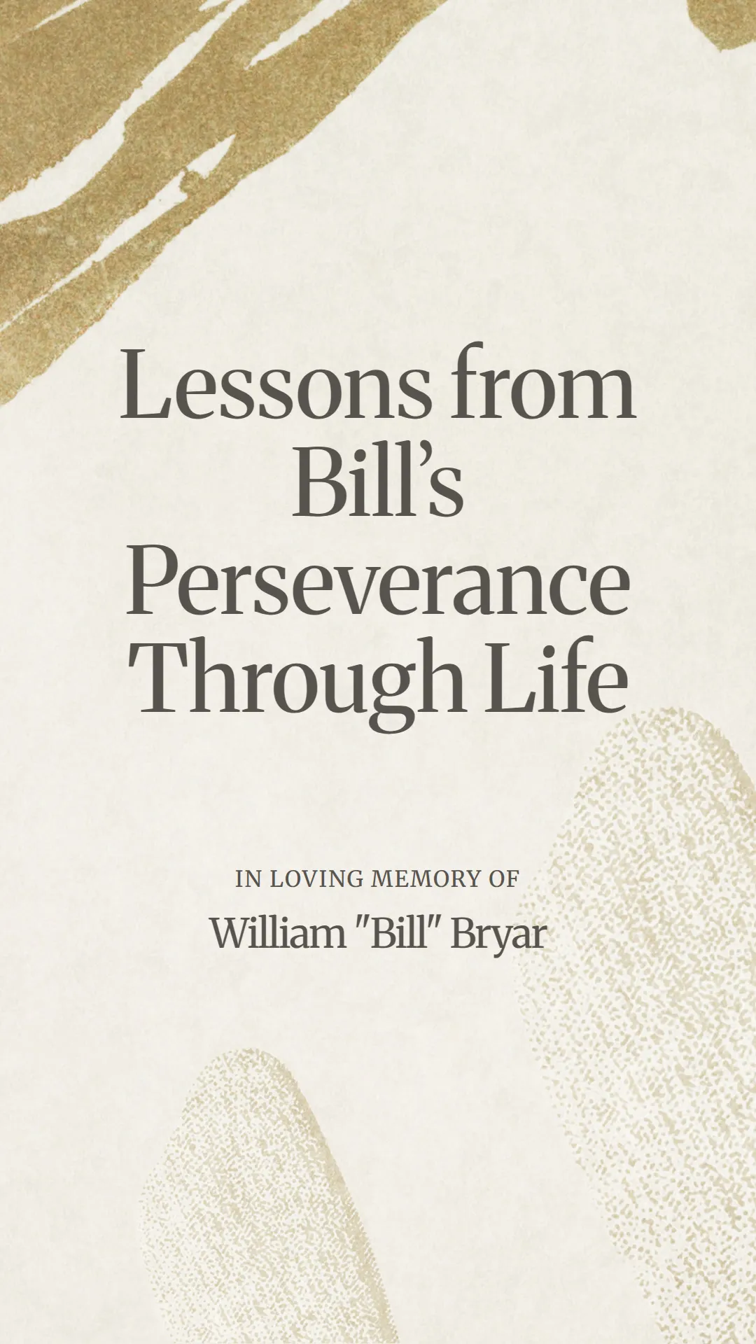 Lessons from Bill’s Perseverance Through Life