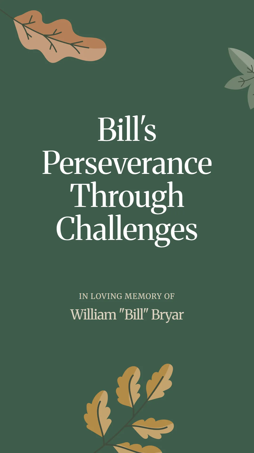 Bill's Perseverance Through Challenges