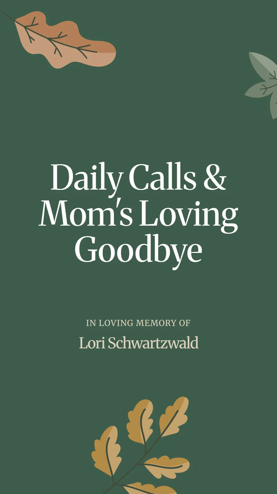 Daily Calls and Mom's Loving Goodbye