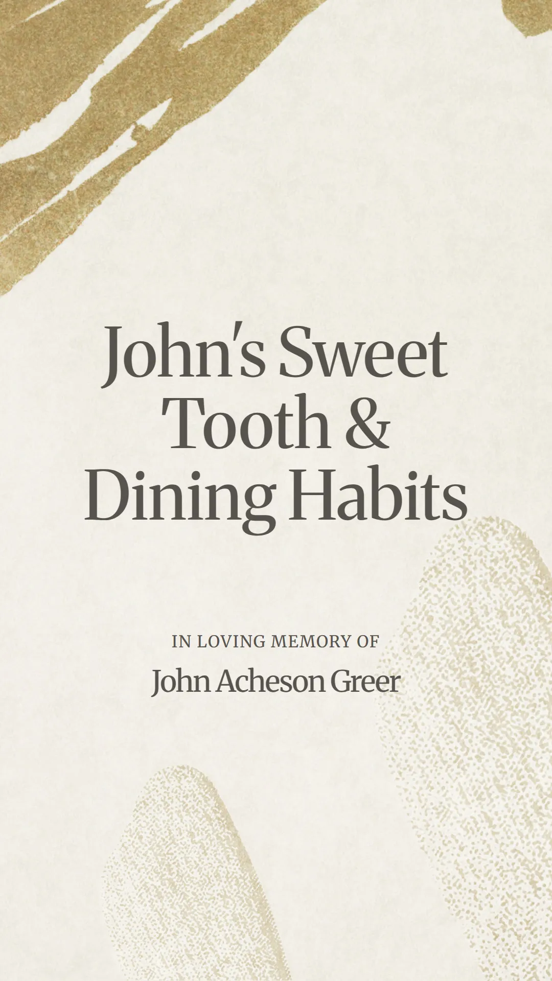 John's Sweet Tooth and Dining Habits