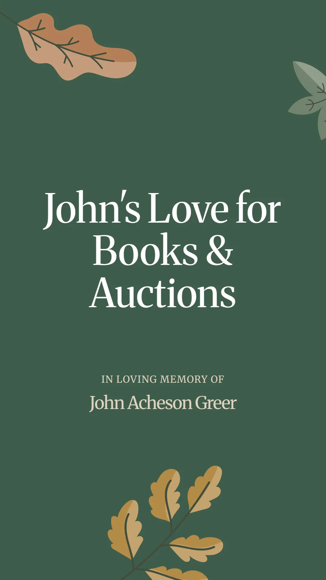 John's Love for Books and Auctions