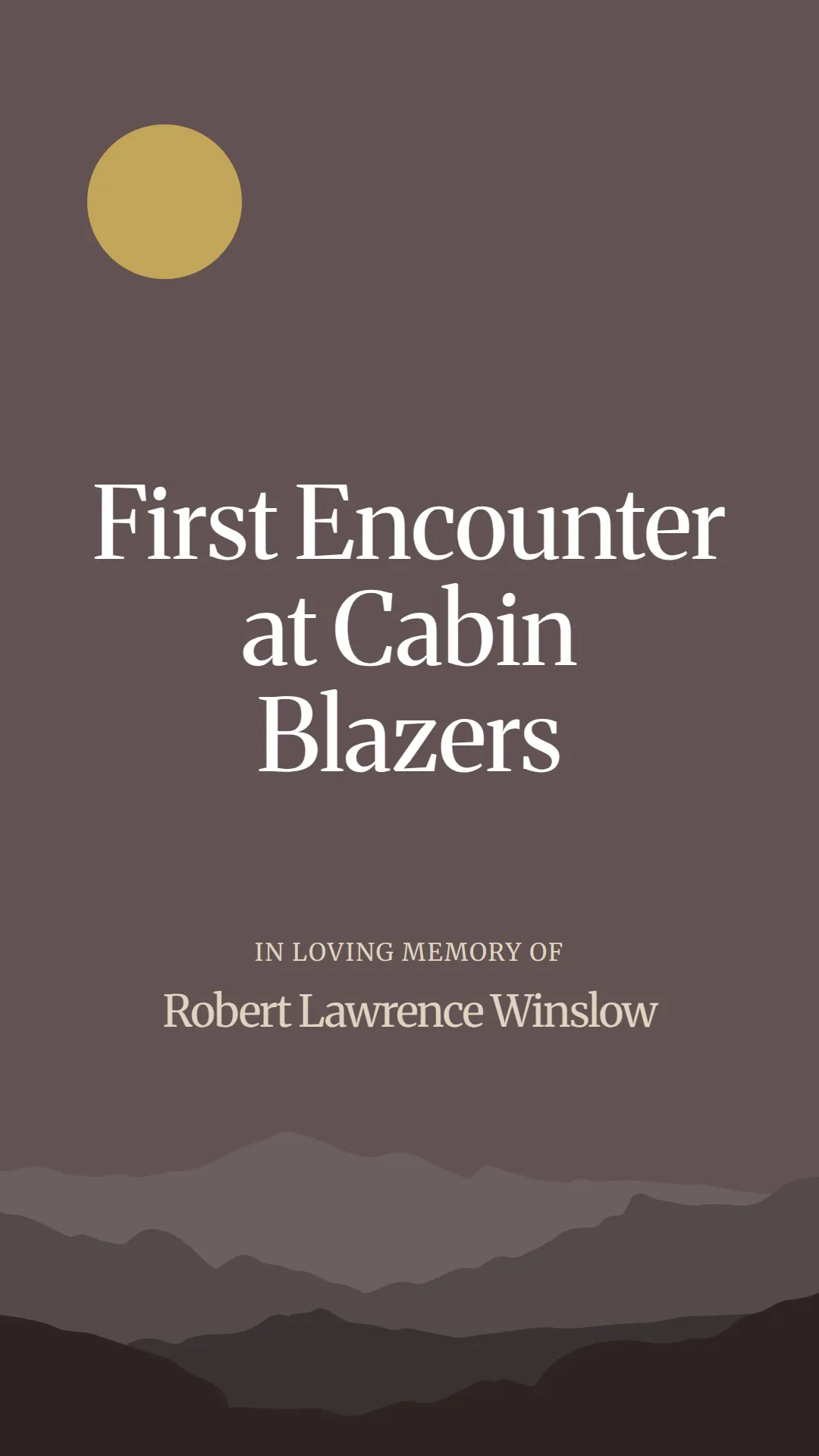 First Encounter at Cabin Blazers