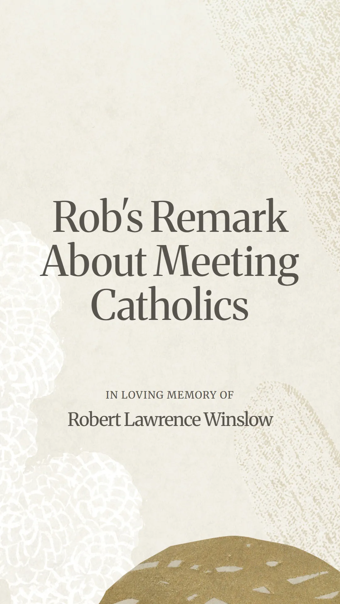 Rob's Remark About Meeting Catholics