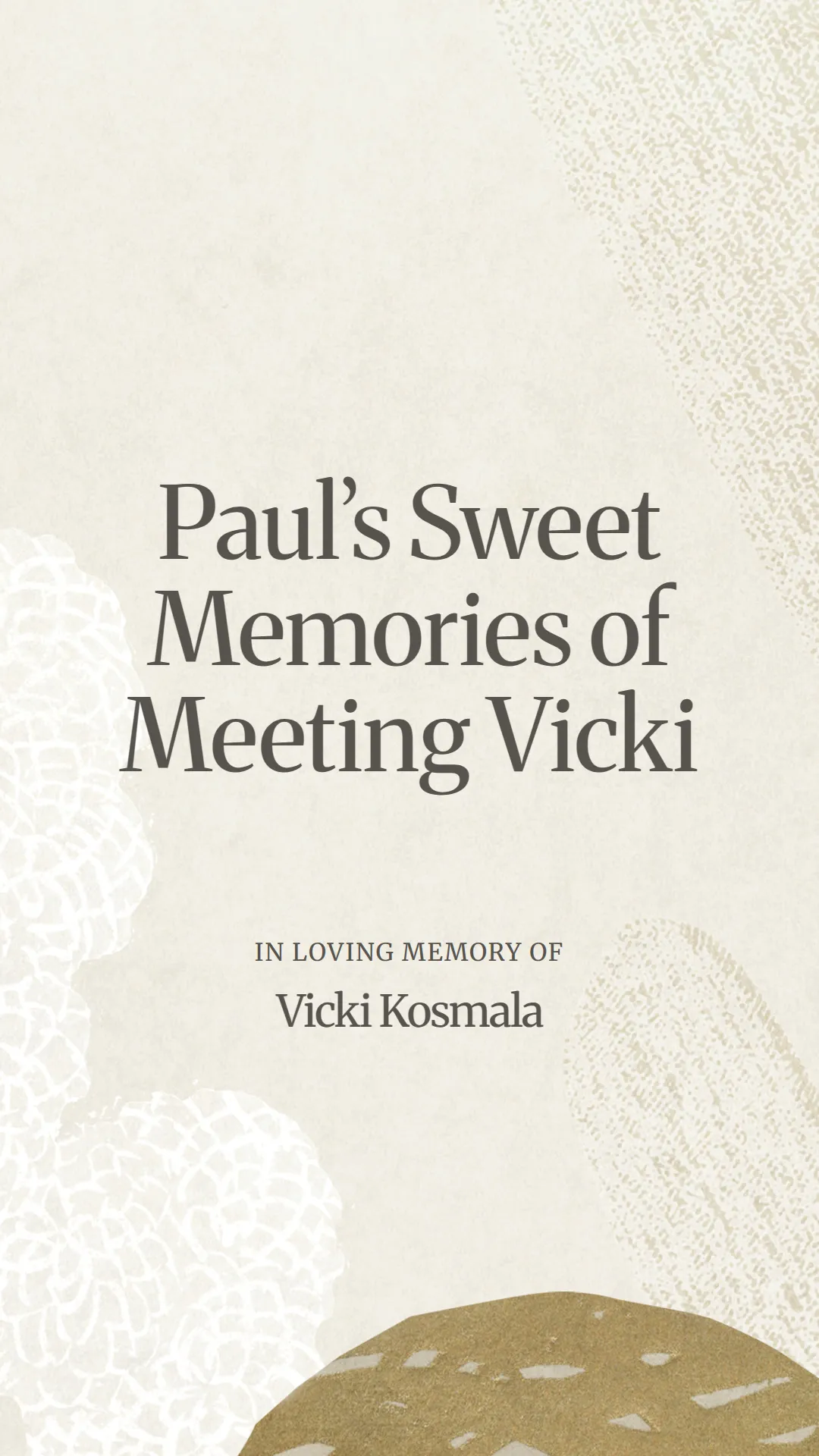 Paul’s Sweet Memories of Meeting Vicki