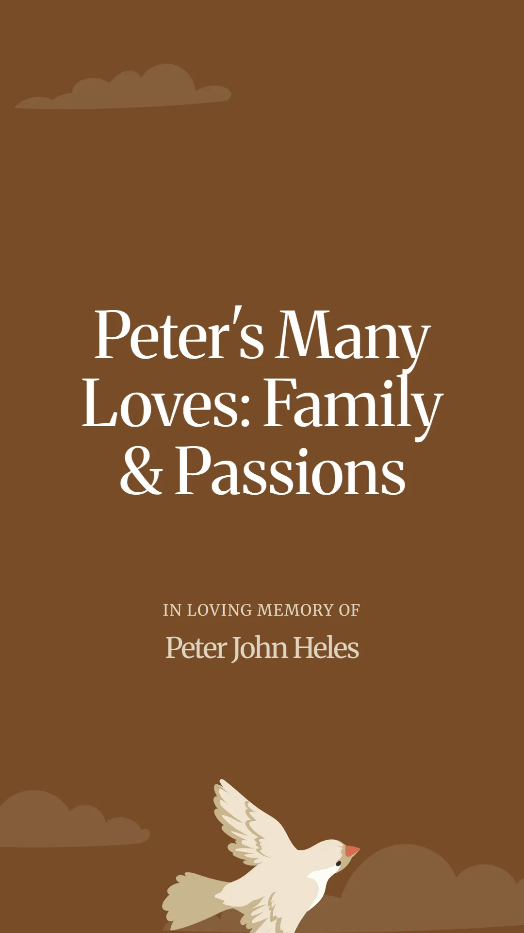 Peter's Many Loves: Family and Passions