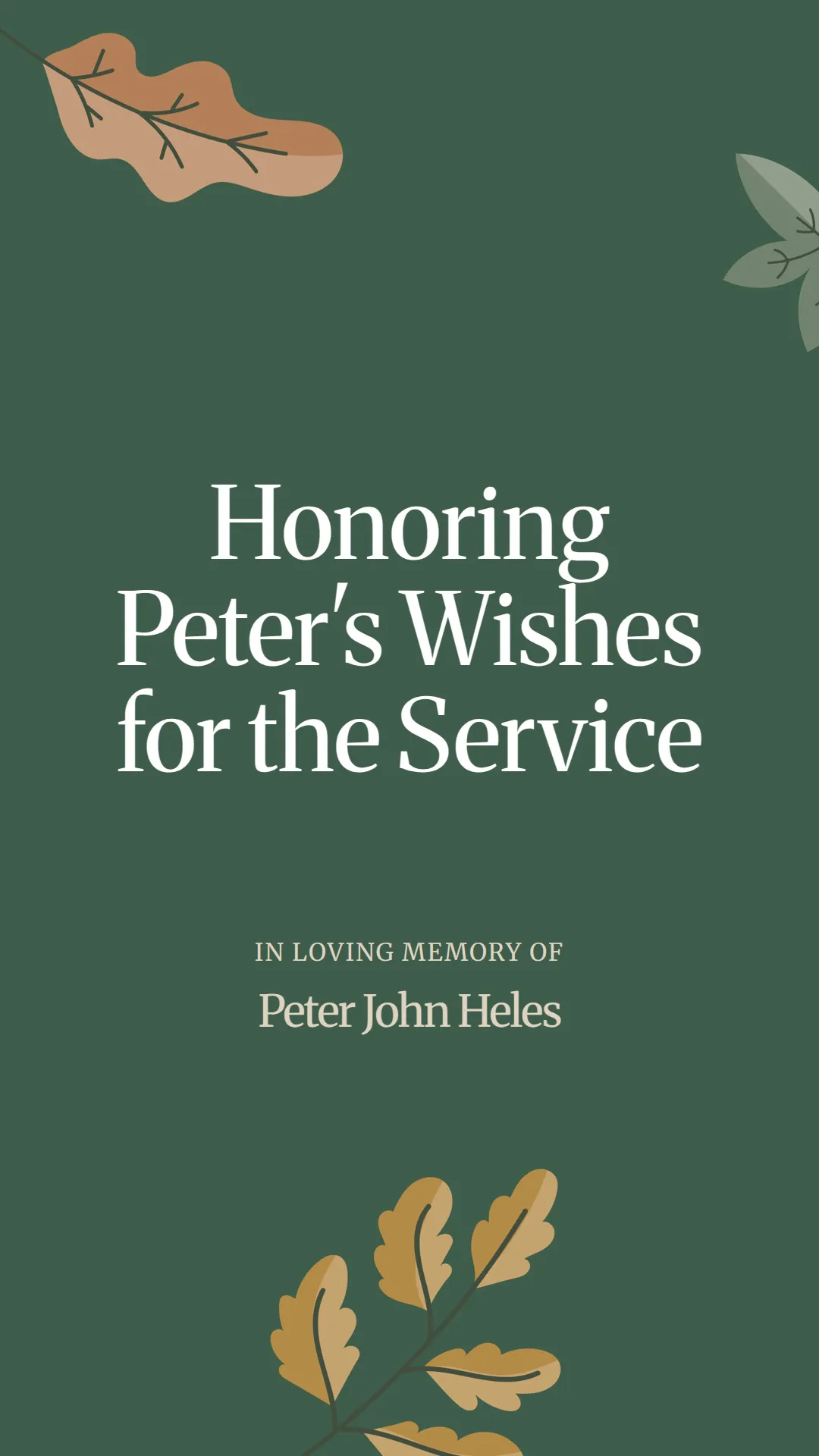 Honoring Peter's Wishes for the Service