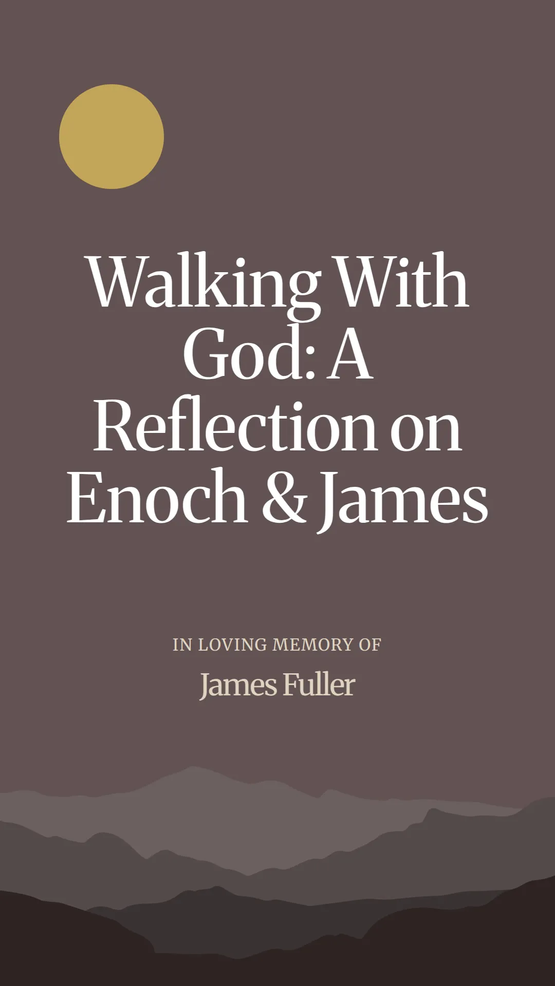 Walking With God: A Reflection on Enoch and James