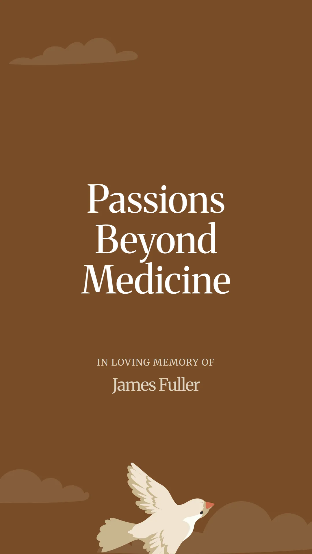 Passions Beyond Medicine