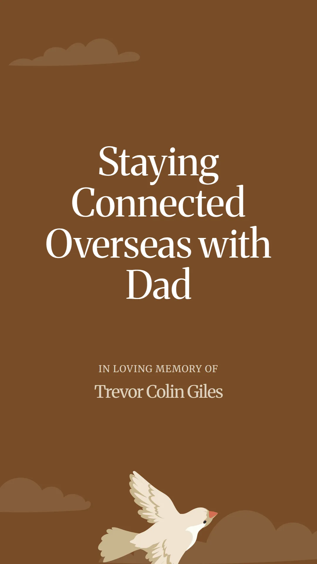 Staying Connected Overseas with Dad