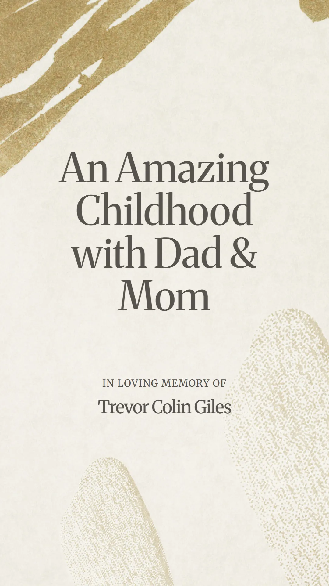 An Amazing Childhood with Dad and Mom