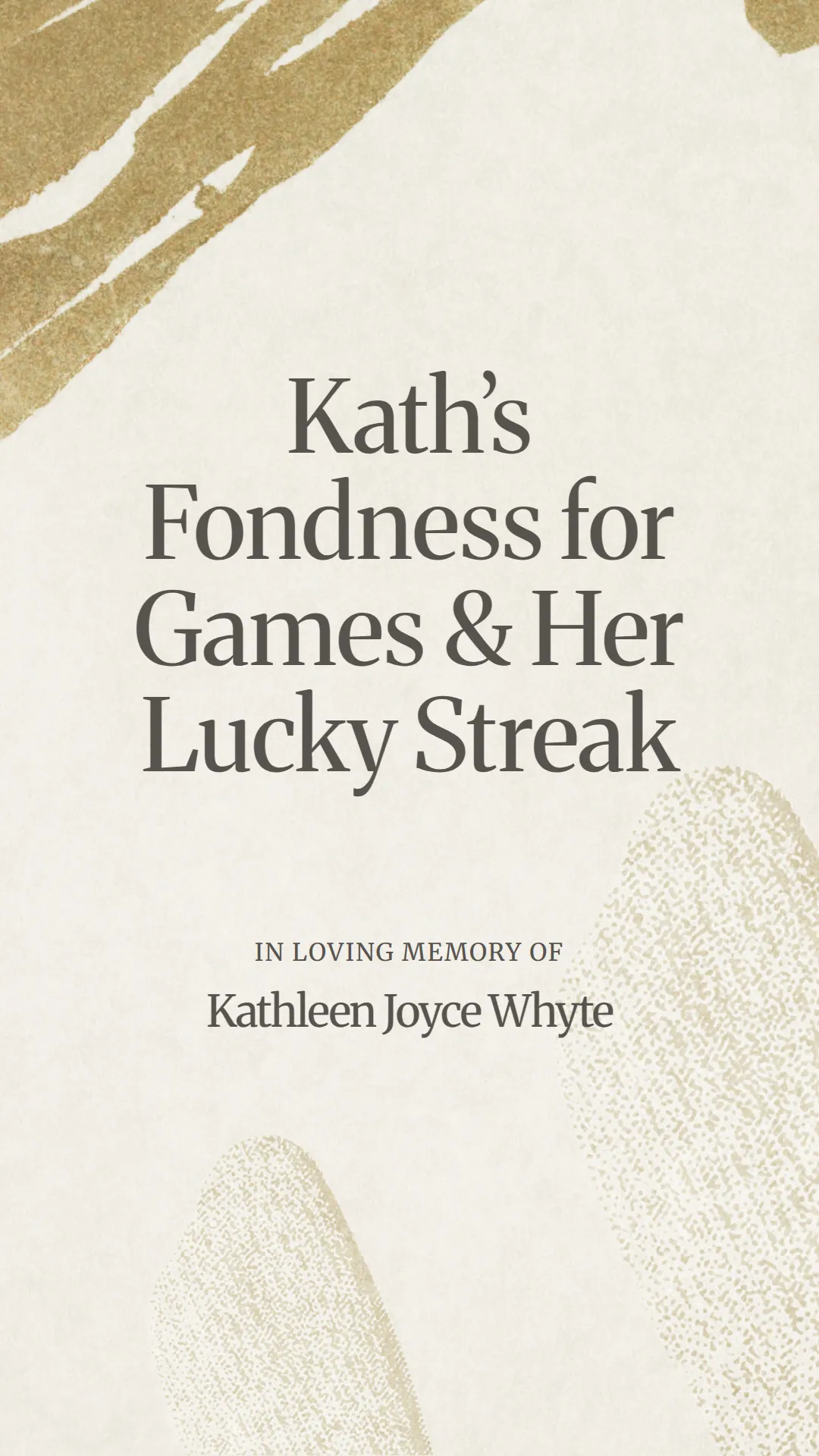Kath’s Fondness for Games and Her Lucky Streak