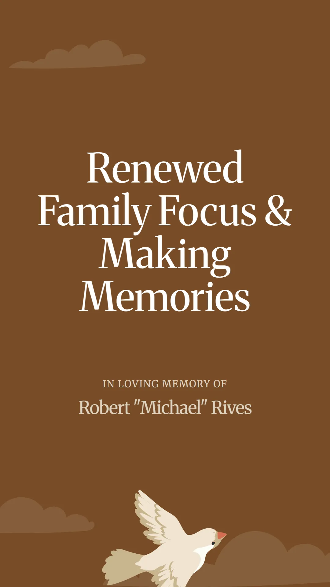 Renewed Family Focus and Making Memories