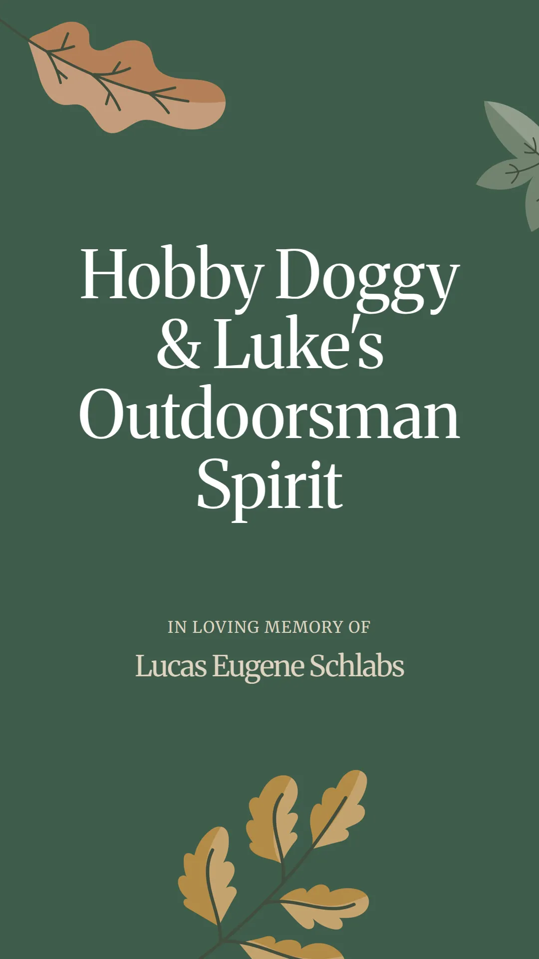 Hobby Doggy and Luke's Outdoorsman Spirit