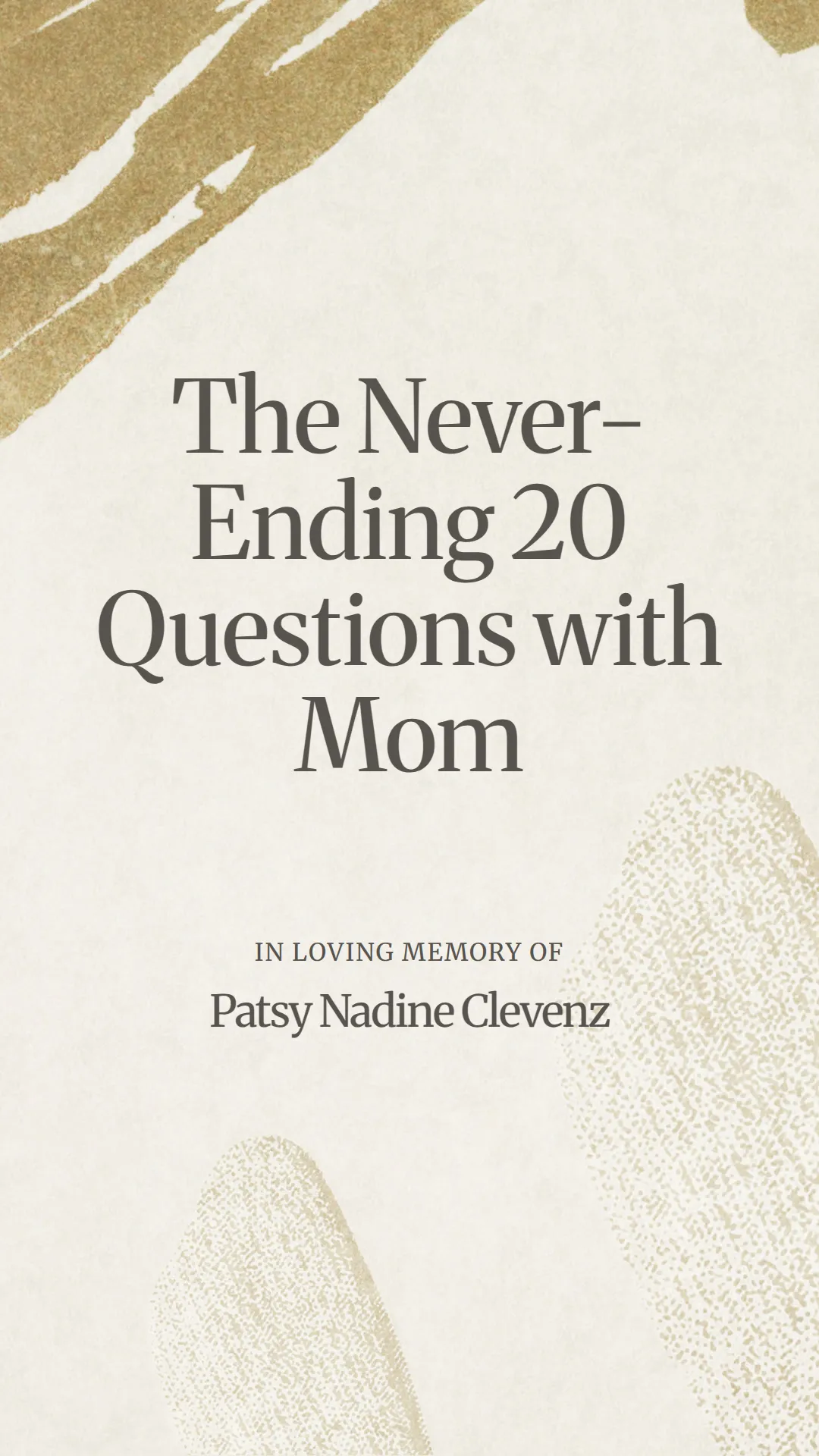 The Never-Ending 20 Questions with Mom