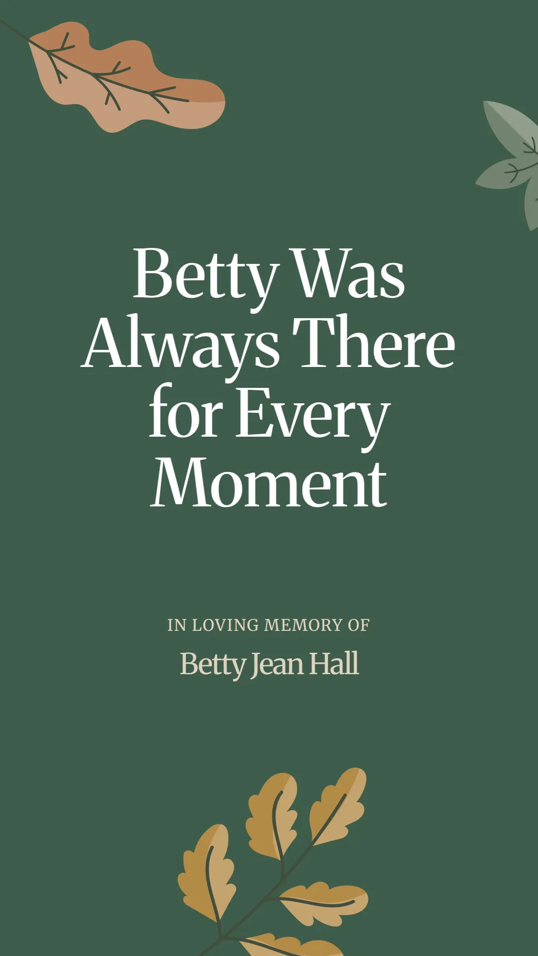 Betty Was Always There for Every Moment