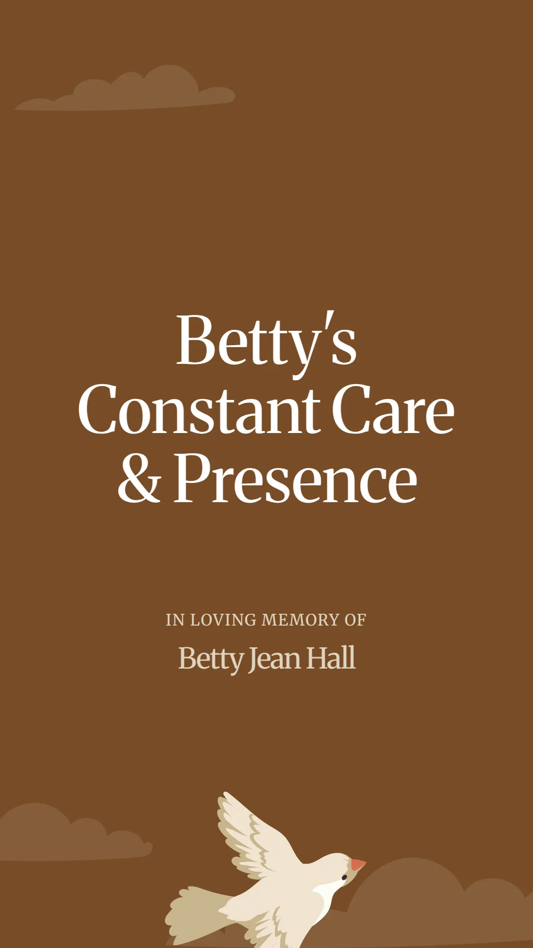 Betty's Constant Care and Presence