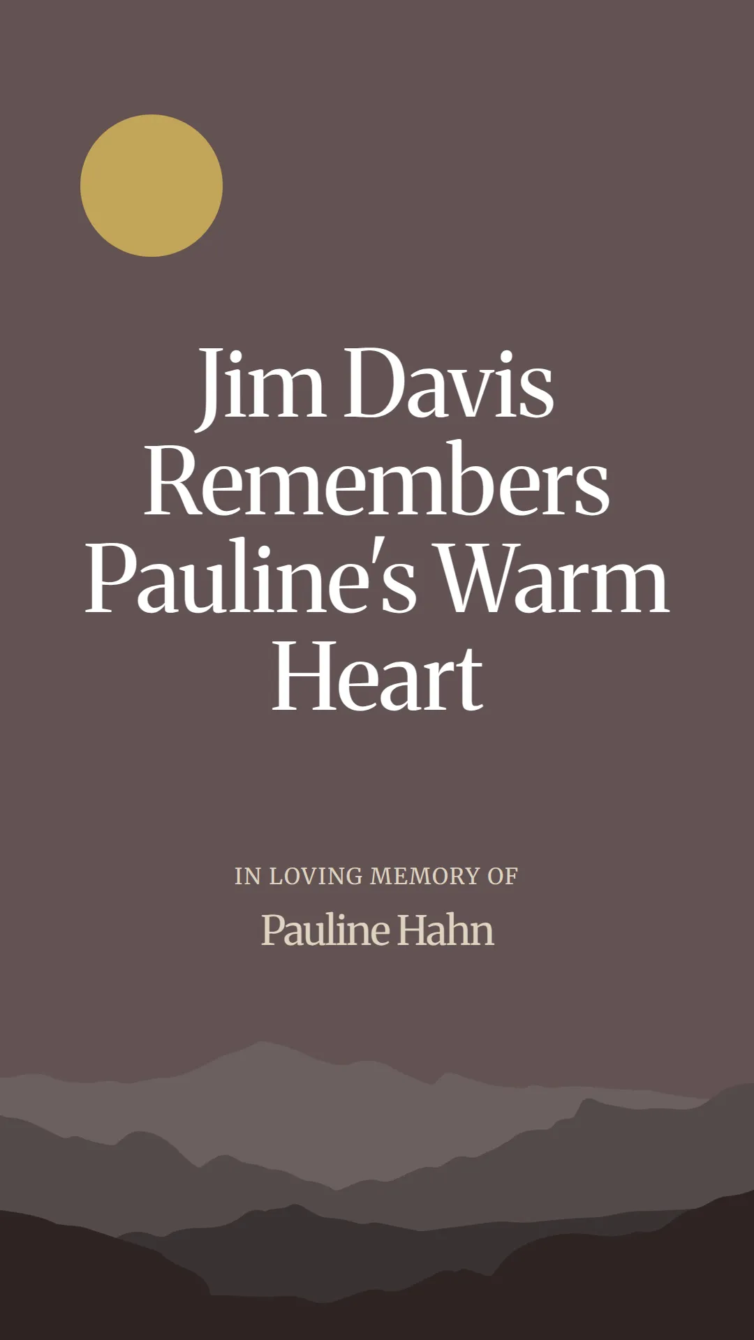 Jim Davis Remembers Pauline's Warm Heart