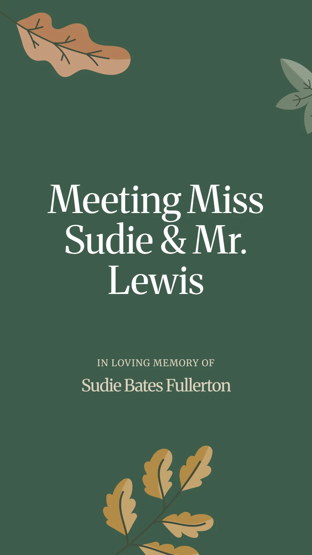 Meeting Miss Sudie and Mr. Lewis