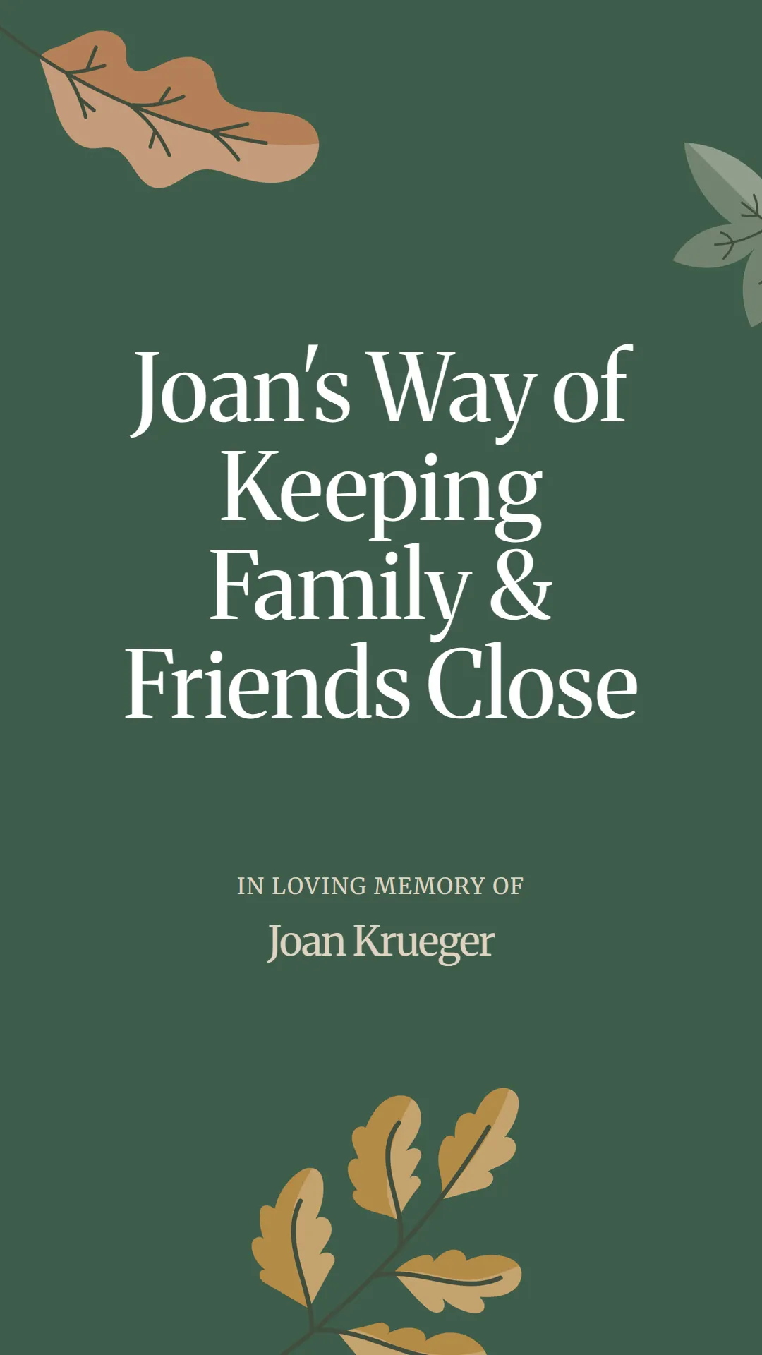 Joan's Way of Keeping Family and Friends Close