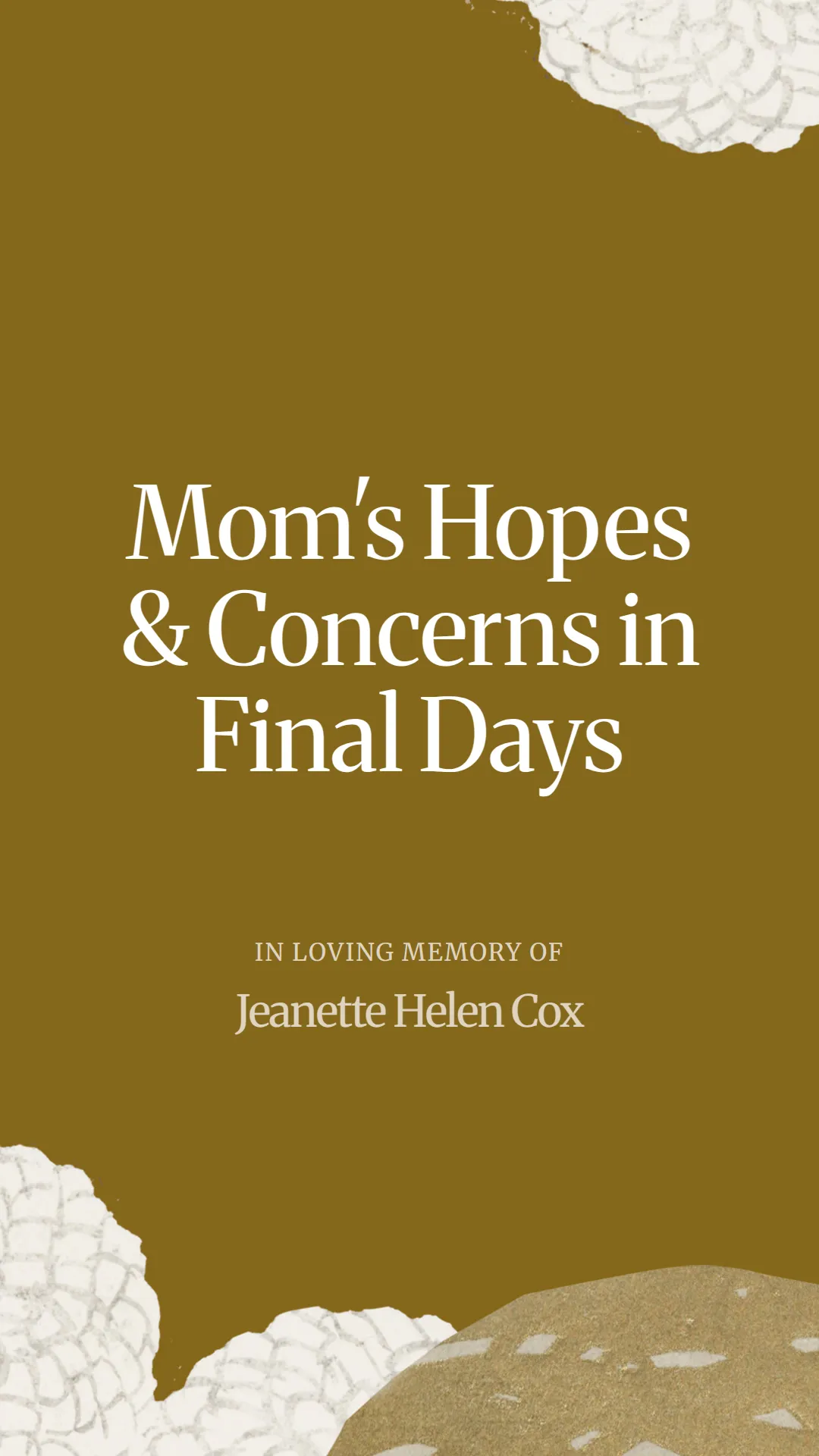 Mom's Hopes and Concerns in Final Days