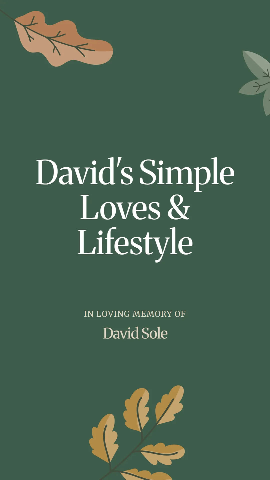 David's Simple Loves and Lifestyle