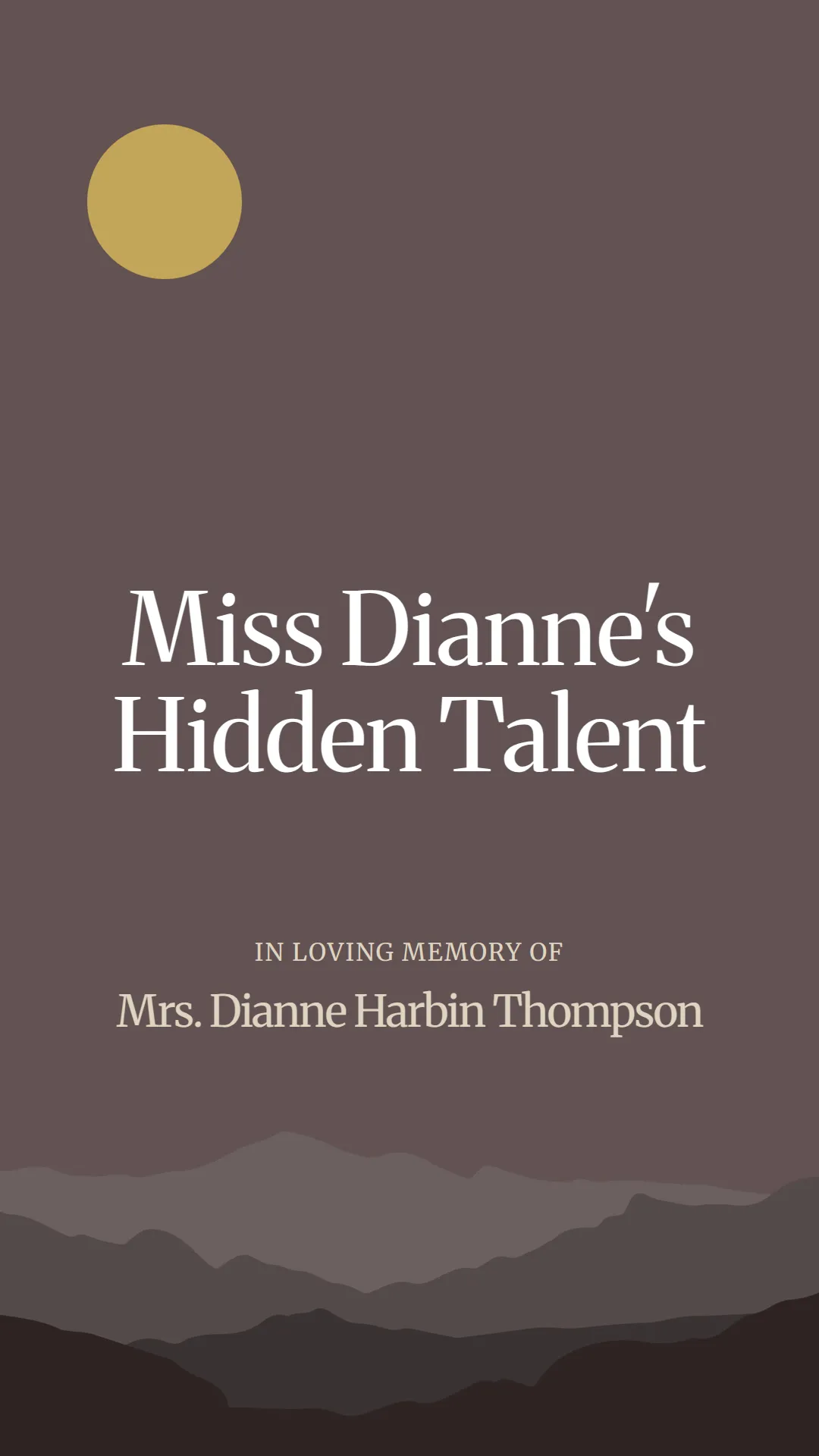Miss Dianne's Hidden Talent