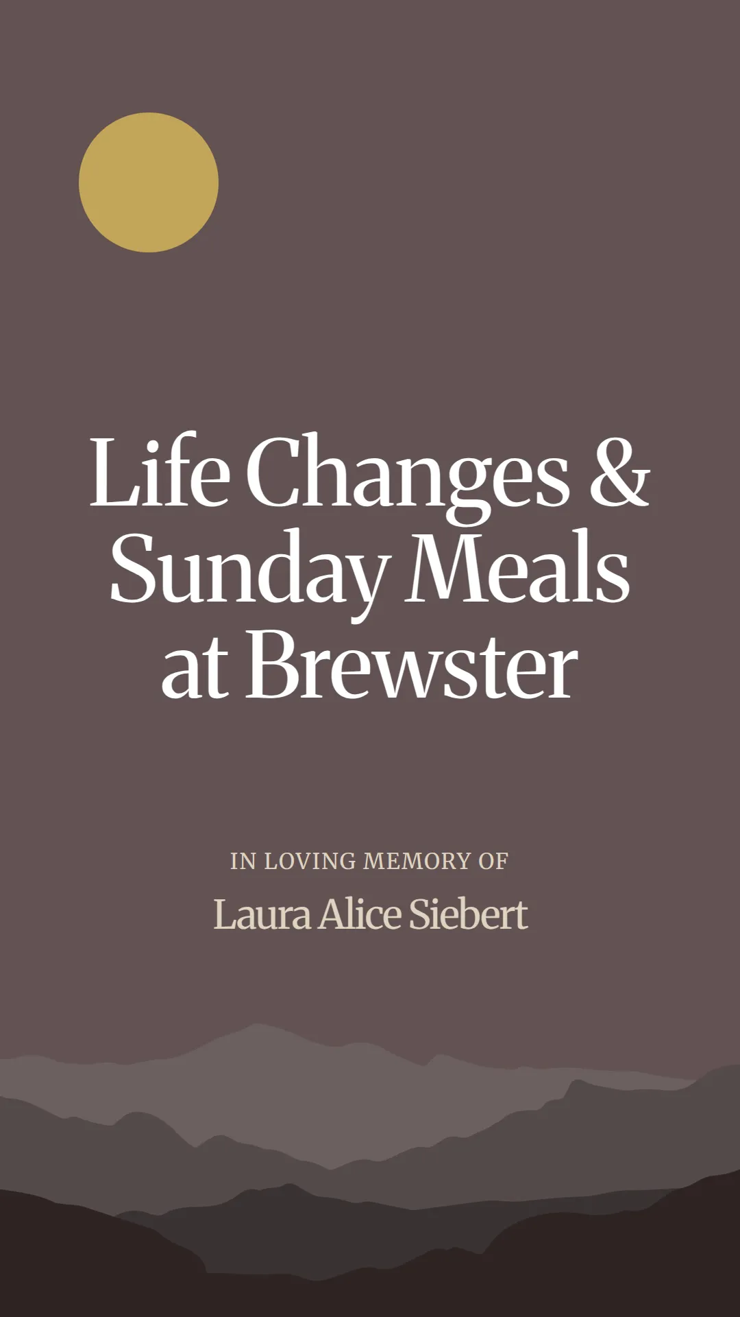 Life Changes and Sunday Meals at Brewster
