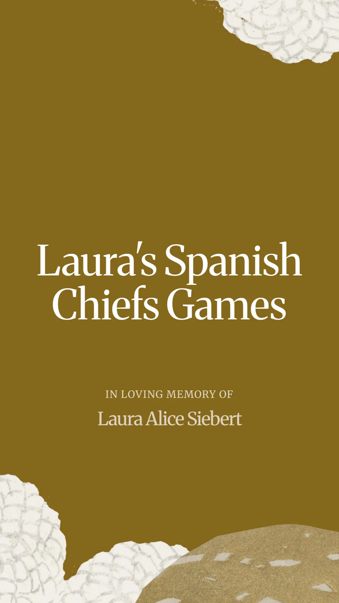 Laura's Spanish Chiefs Games