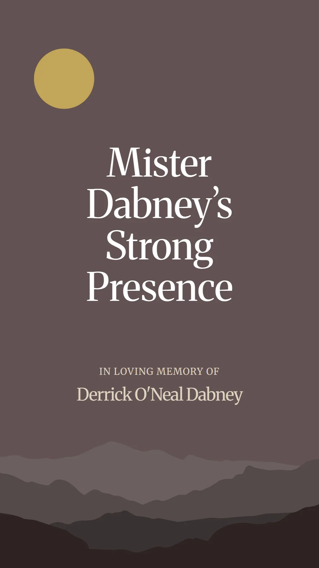 Mister Dabney’s Strong Presence