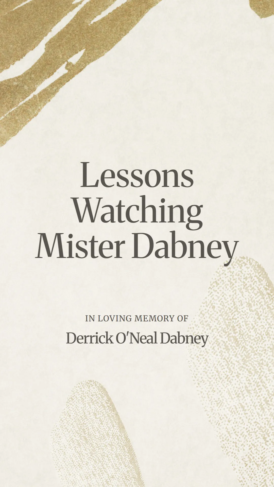 Lessons Watching Mister Dabney