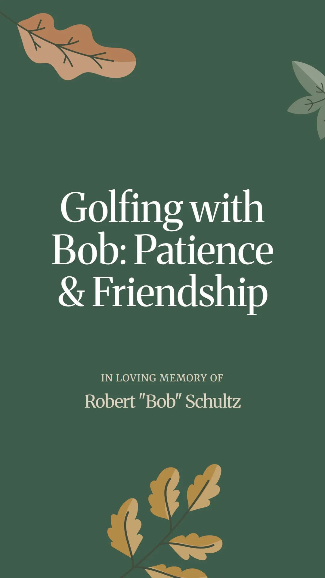 Golfing with Bob: Patience and Friendship