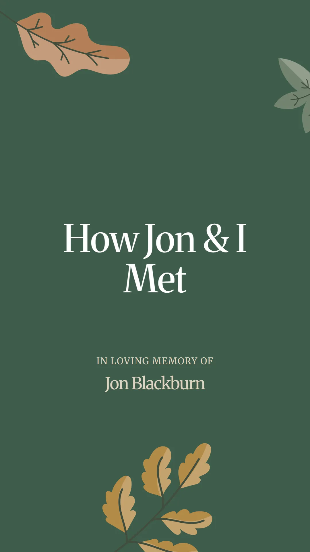 How Jon and I Met