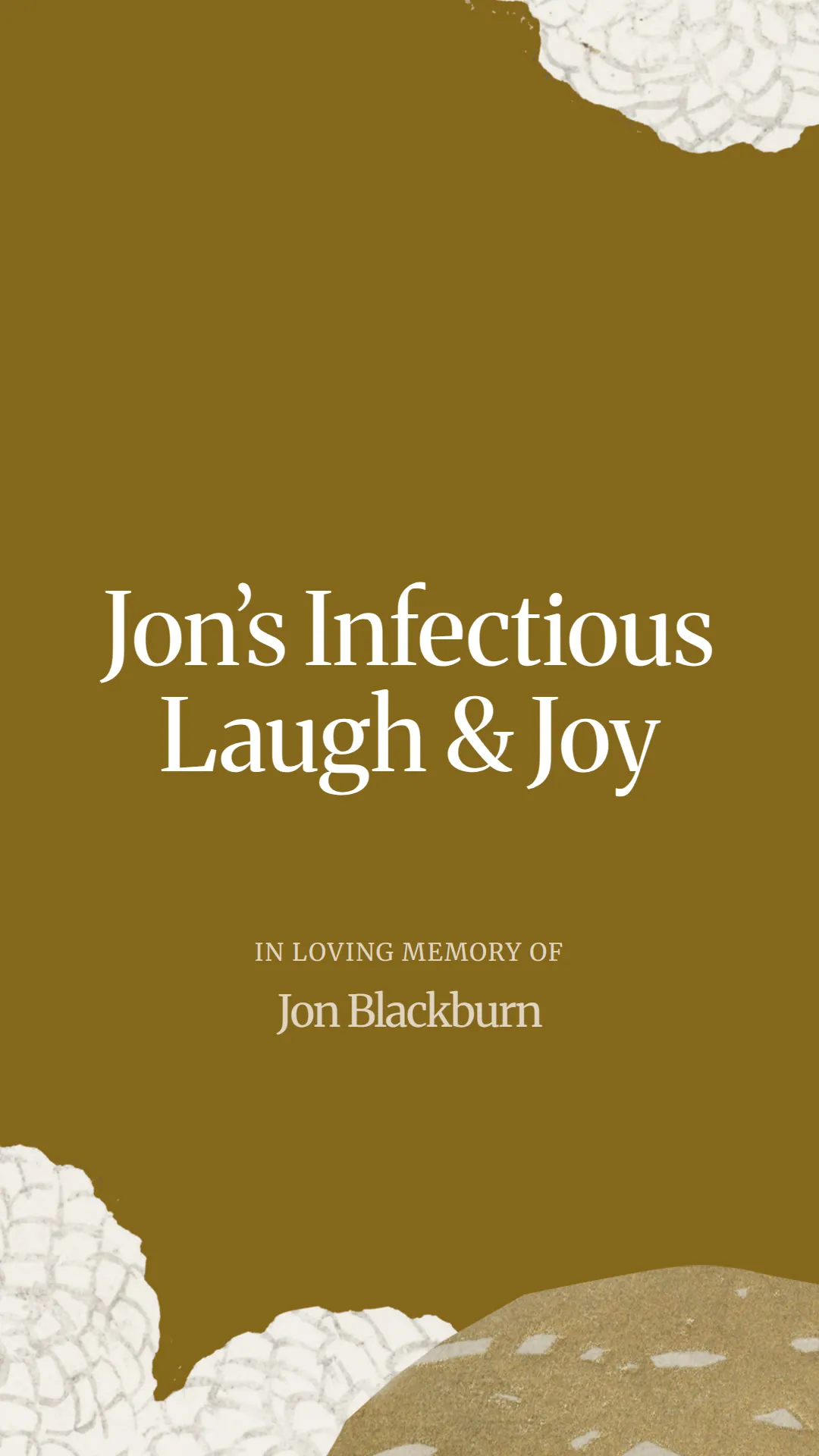 Jon’s Infectious Laugh and Joy