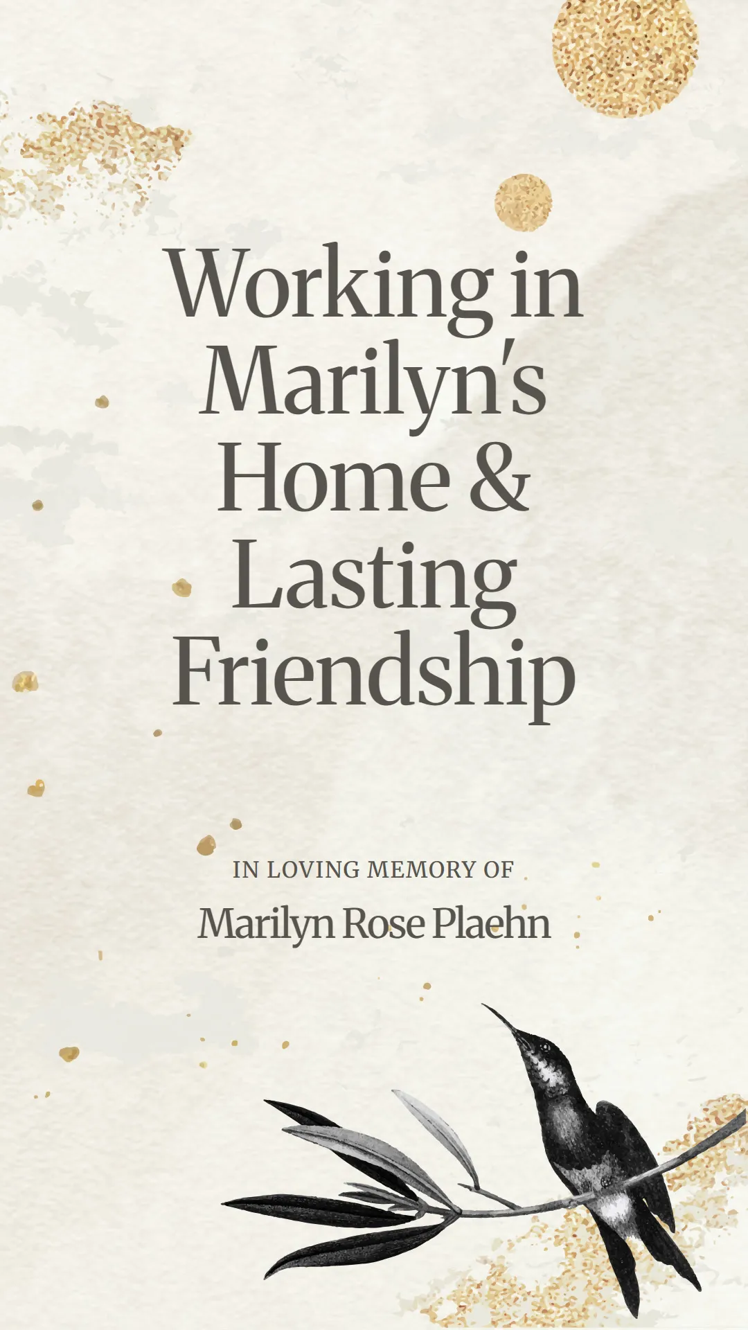 Working in Marilyn's Home and Lasting Friendship