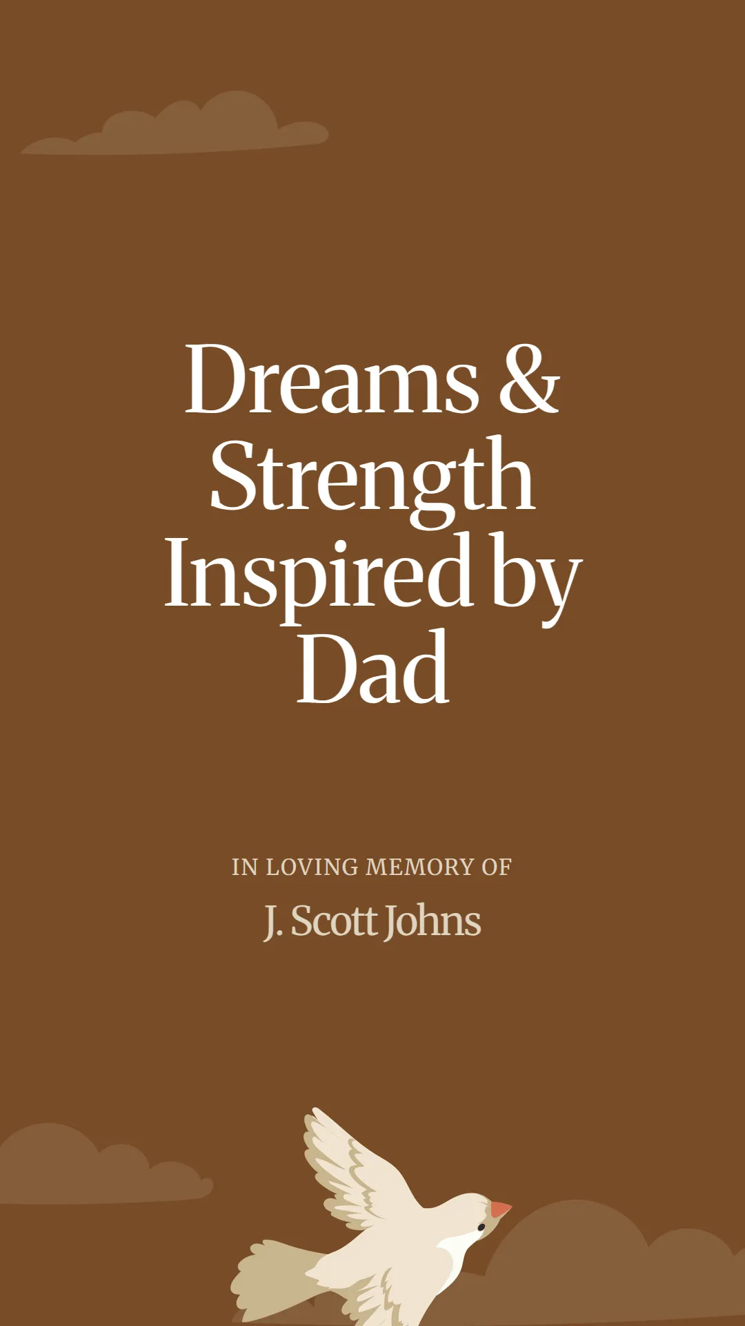 Dreams and Strength Inspired by Dad