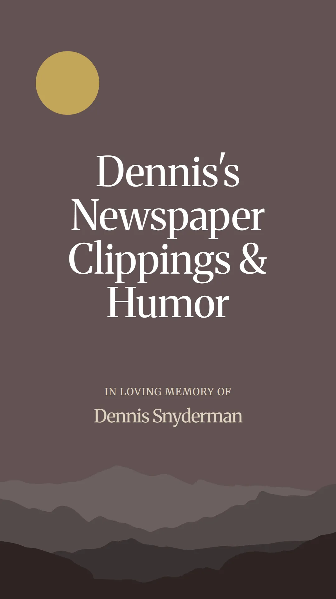 Dennis's Newspaper Clippings and Humor