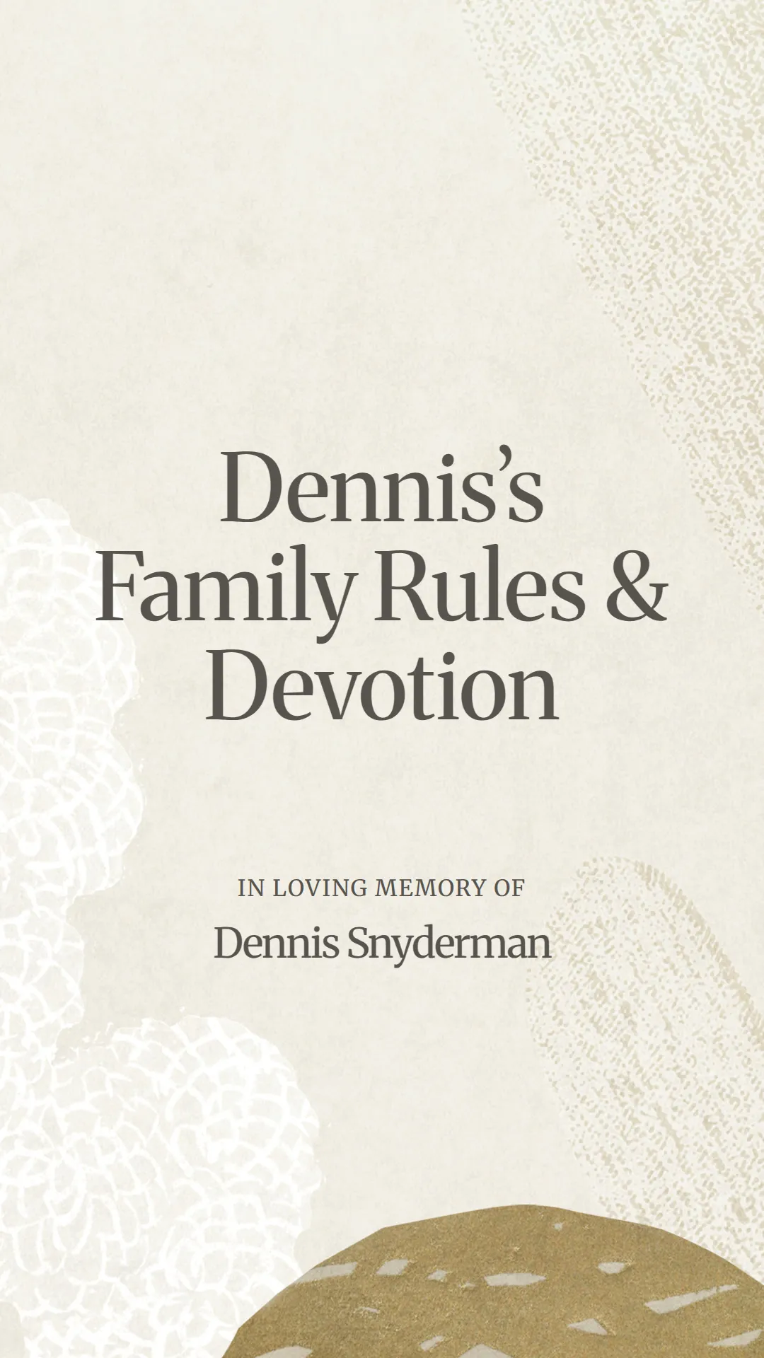 Dennis’s Family Rules and Devotion