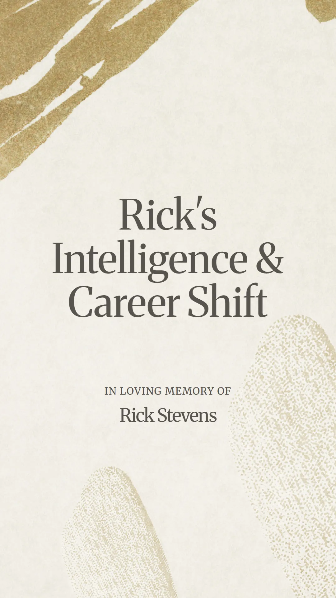 Rick's Intelligence and Career Shift