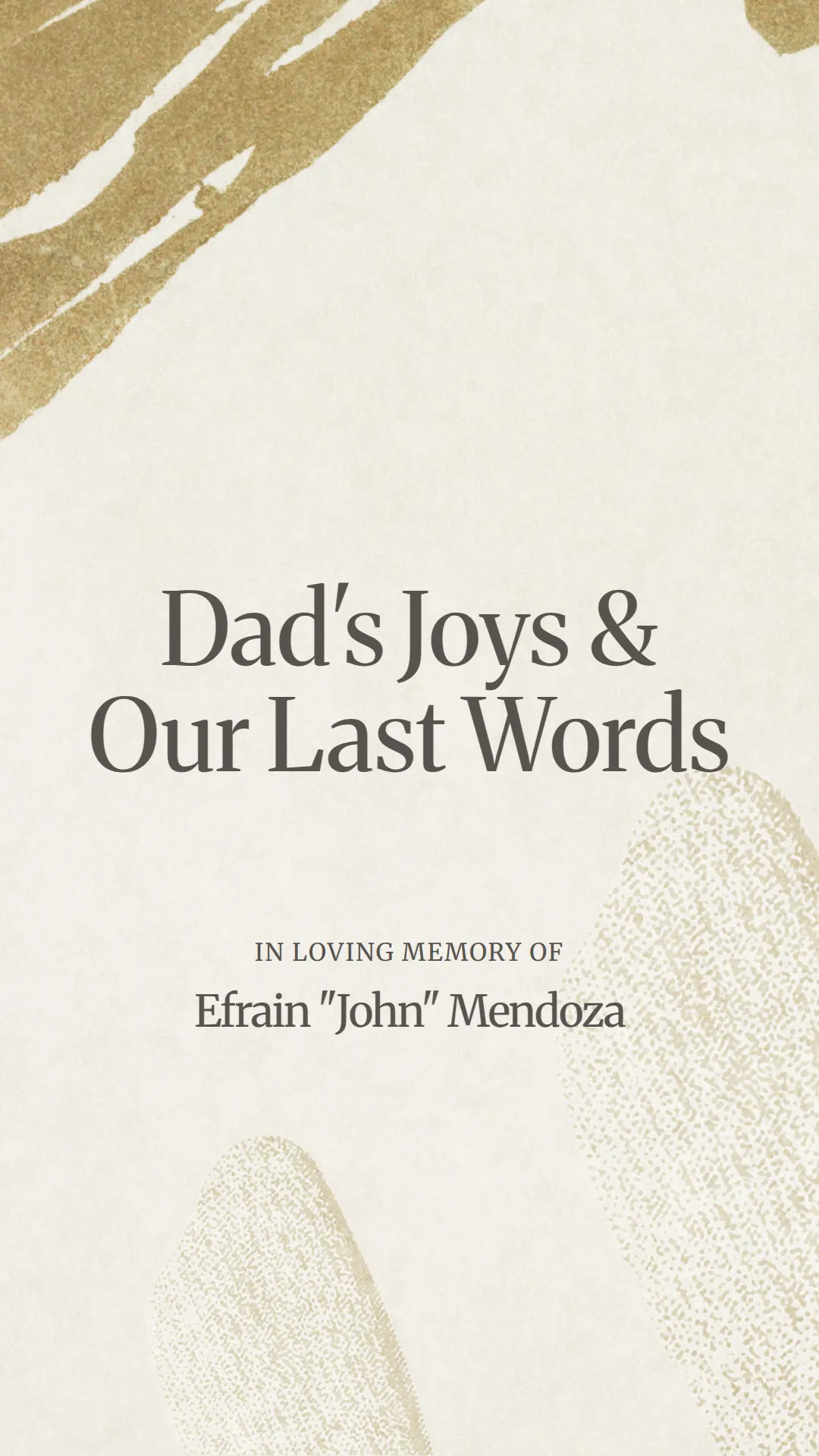 Dad's Joys and Our Last Words