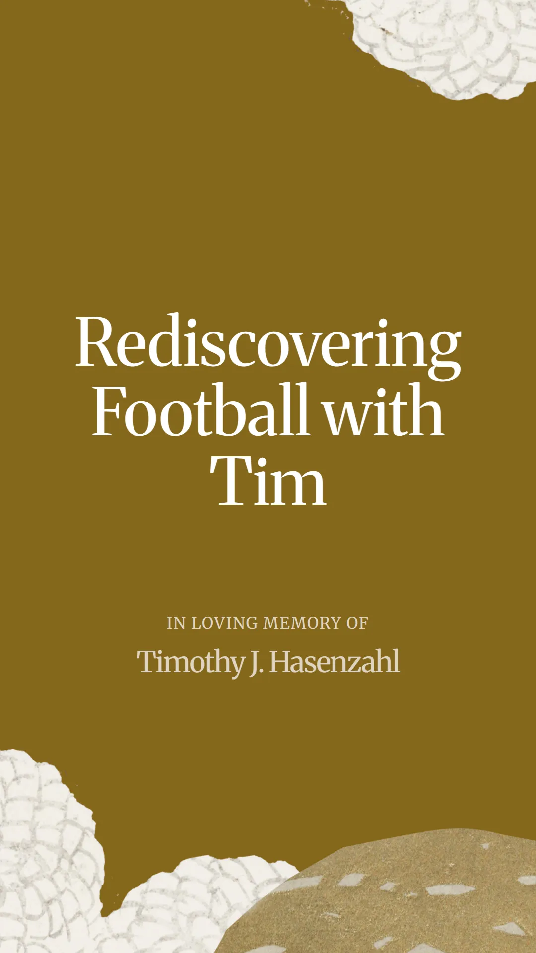 Rediscovering Football with Tim