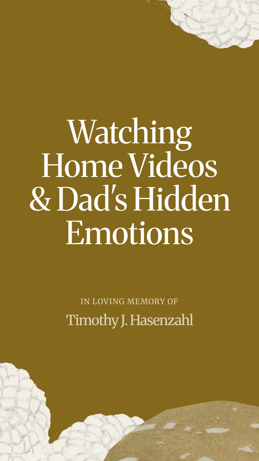 Watching Home Videos and Dad's Hidden Emotions