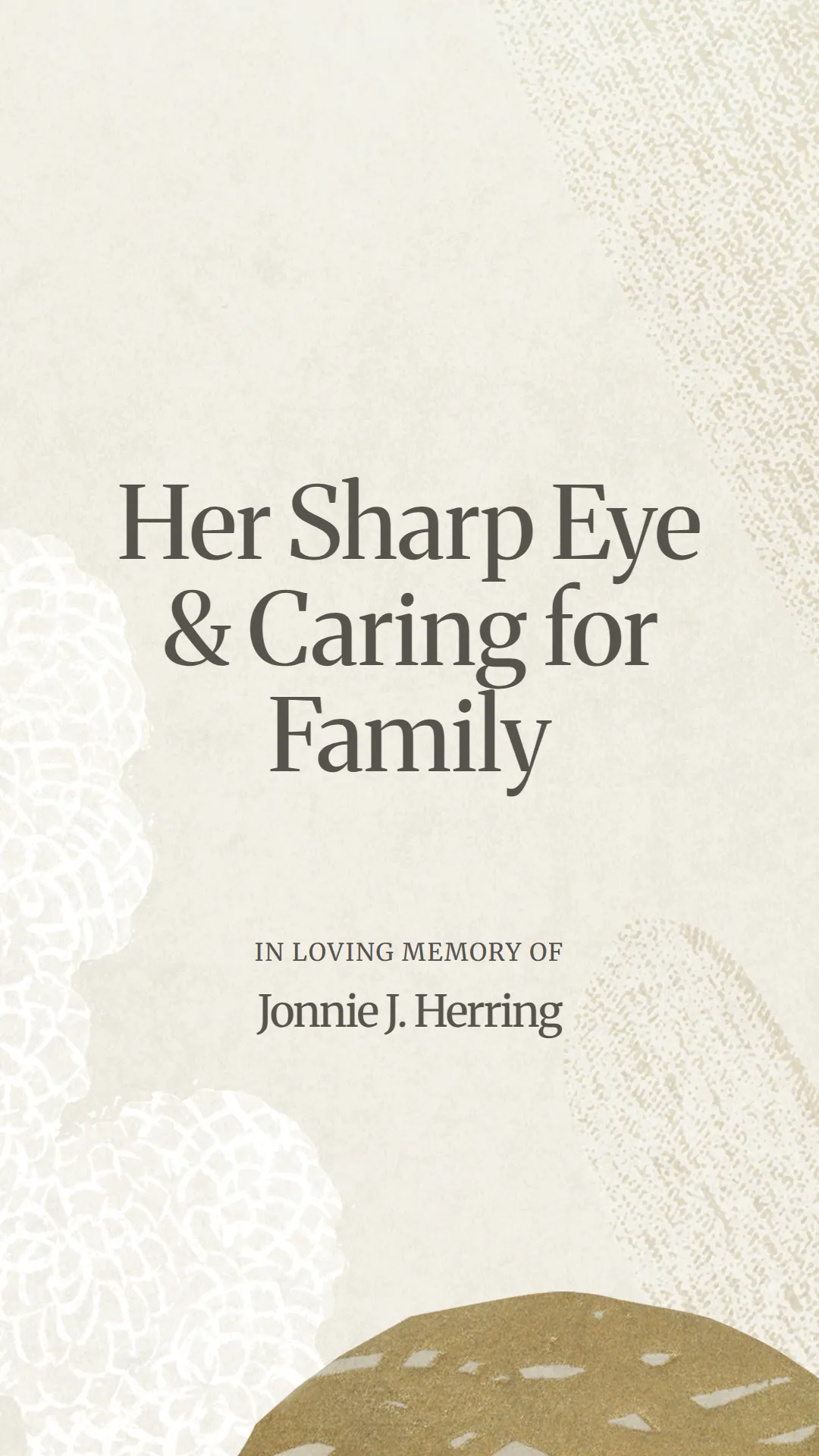 Her Sharp Eye and Caring for Family